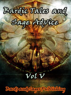 cover image of Bardic Tales and Sage Advice (Vol V)